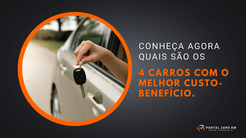 Conheça a seguir os 4 carros com o melhor custo-benefício.