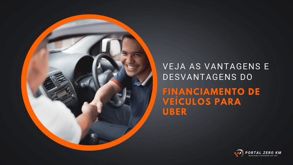 Financiamento de veículos para Uber: Veja as vantagens e desvantagens