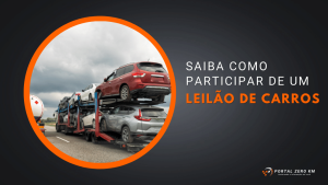 Descubra agora: o que é um leilão de carros e como participar.