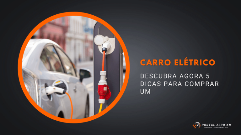 Carro elétrico: Descubra agora 5 dicas para comprar um