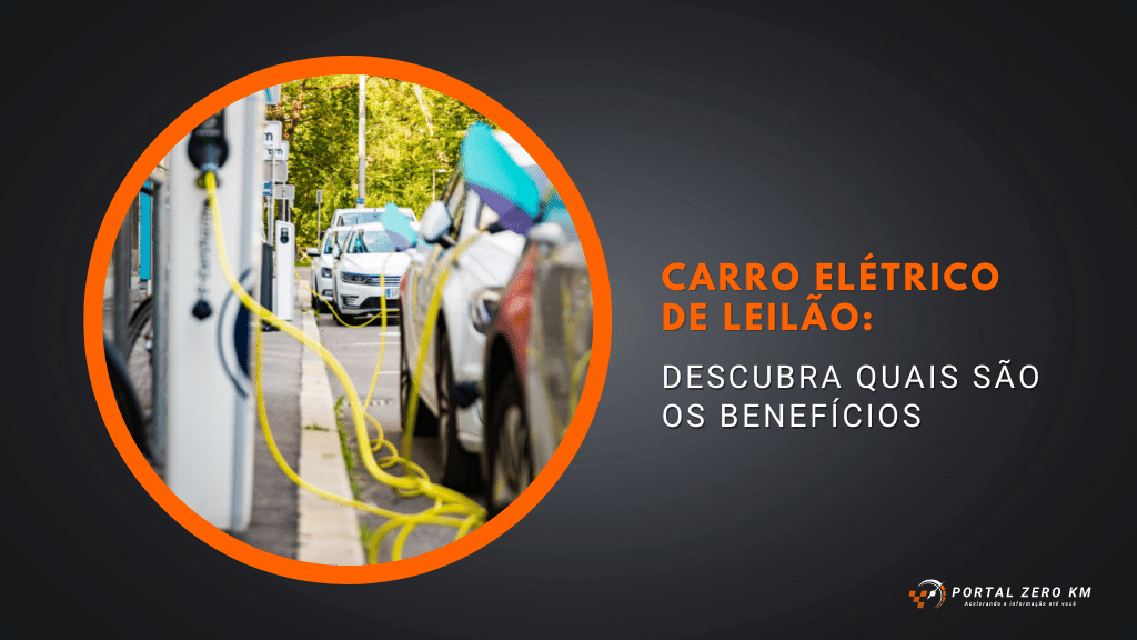 Carro elétrico de leilão: Descubra quais são os benefícios