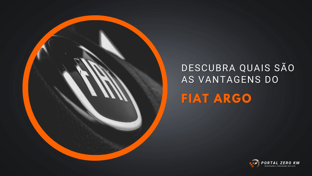 Descubra agora quais são as vantagens do Fiat Argo