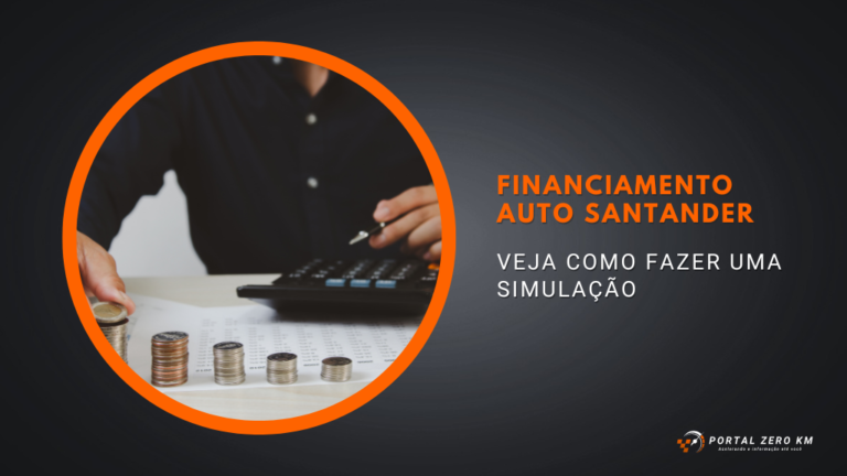 Financiamento auto Santander: Veja como fazer uma simulação