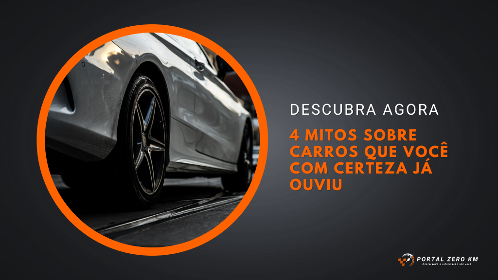 Descubra agora 4 mitos sobre carros que você com certeza já ouviu 