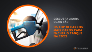 Descubra agora quais são: Os top 10 carros mais caros para encher o tanque em 2022