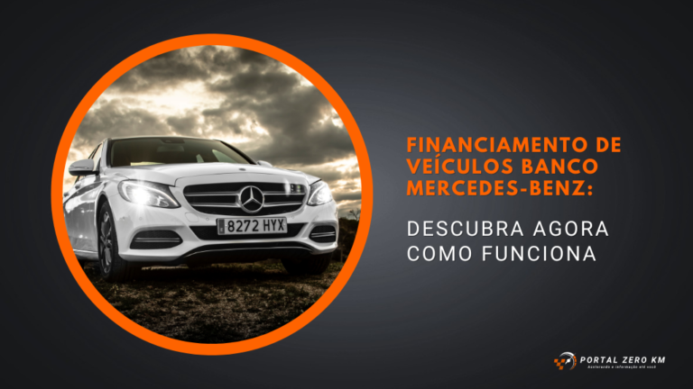 Financiamento de veículos do Banco Mercedes-Benz: Descubra agora como funciona