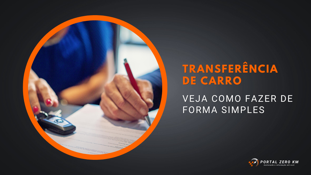 Transferência de carro: Veja como fazer de forma simples
