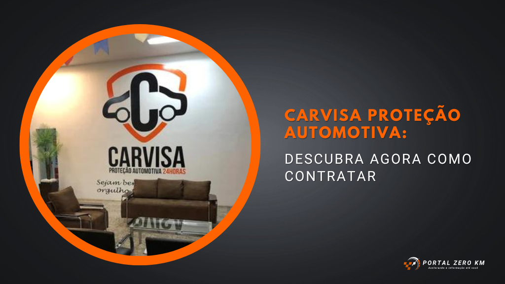 Carvisa Proteção Automotiva: Descubra agora como contratar