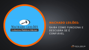 Machado Leilões: Saiba como funciona e descubra se é confiável