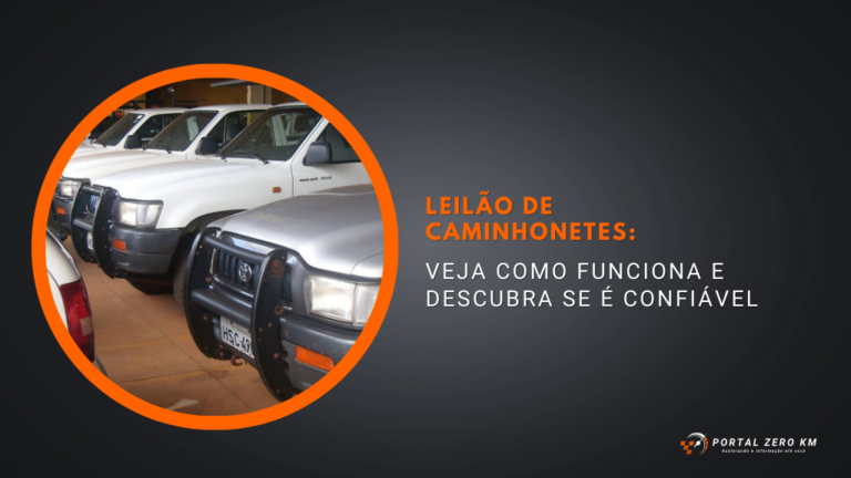 Leilão de caminhonetes: Veja como funciona e descubra se é confiável