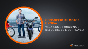 Veja como funciona o Consórcio de Motos Honda e descubra se é confiável!
