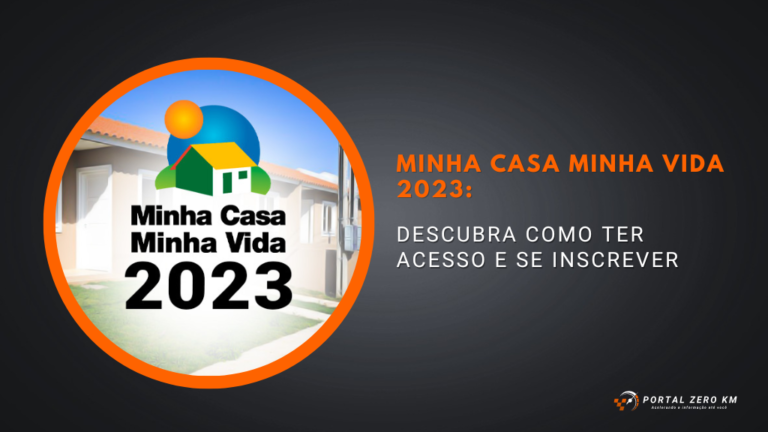 Programa Minha Casa Minha Vida 2023, veja como se inscrever!