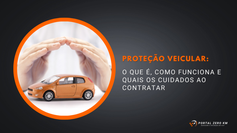Proteção veicular o que é, como funciona e quais os cuidados ao contratar