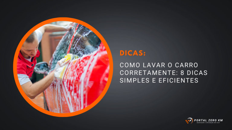 Como lavar o carro corretamente: 8 dicas simples e eficientes