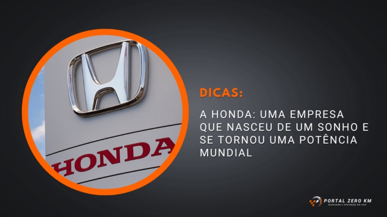 A Honda: uma empresa que nasceu de um sonho e se tornou uma potência mundial