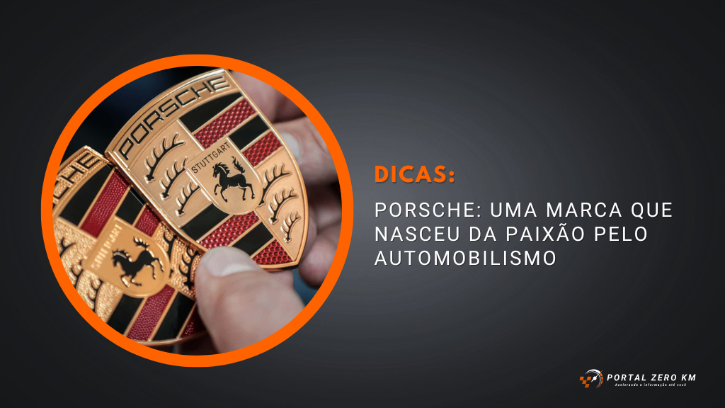 Porsche: uma marca que nasceu da paixão pelo automobilismo