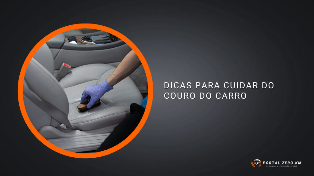 Dicas para cuidar do couro do carro