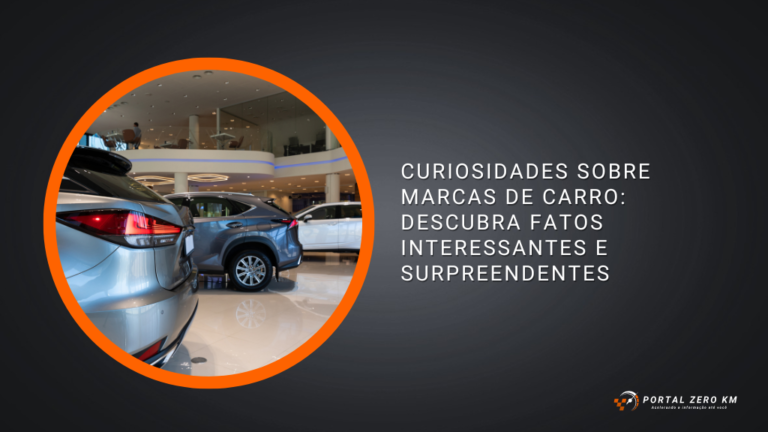 Curiosidades sobre marcas de carro: descubra fatos interessantes e surpreendentes