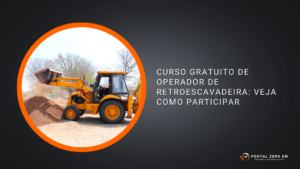 Curso gratuito de operador de retroescavadeira: Veja como participar