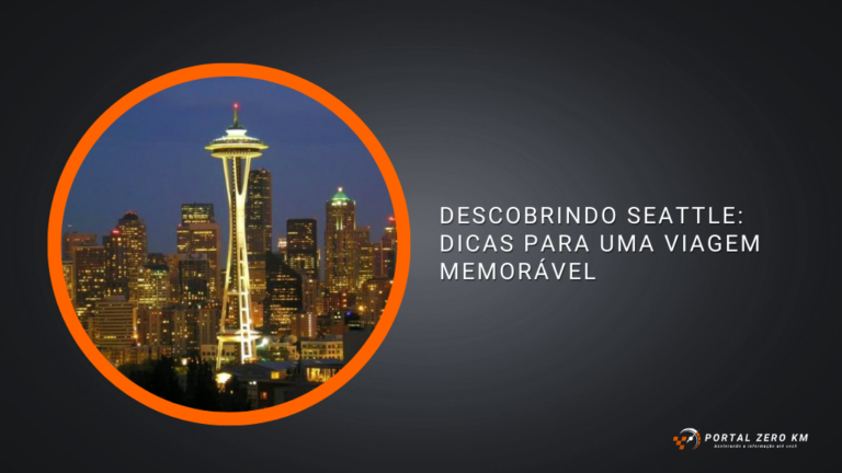 Descobrindo Seattle: Dicas para uma Viagem Memorável
