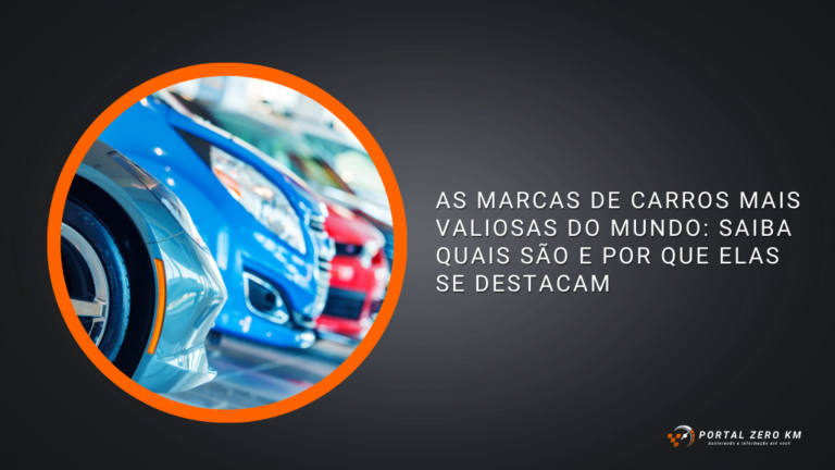 As marcas de carros mais valiosas do mundo: saiba quais são e por que elas se destacam