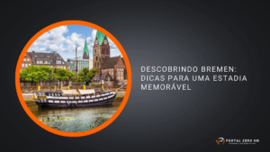 Descobrindo Bremen: Dicas para uma Estadia Memorável