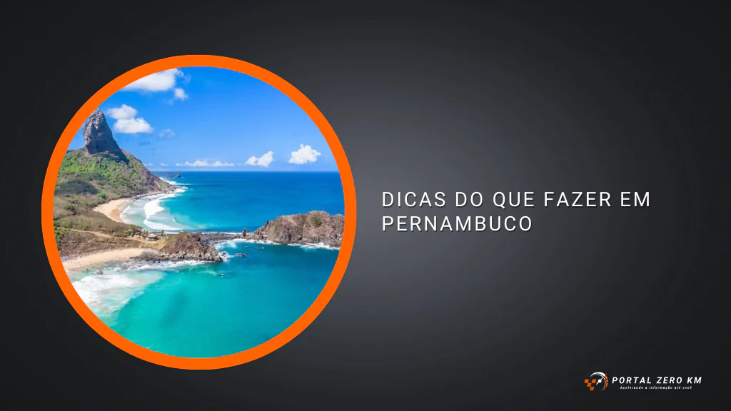 Dicas do que fazer em Pernambuco