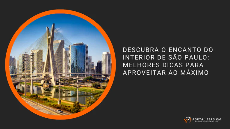 Descubra o Encanto do Interior de São Paulo: Melhores Dicas para Aproveitar ao Máximo