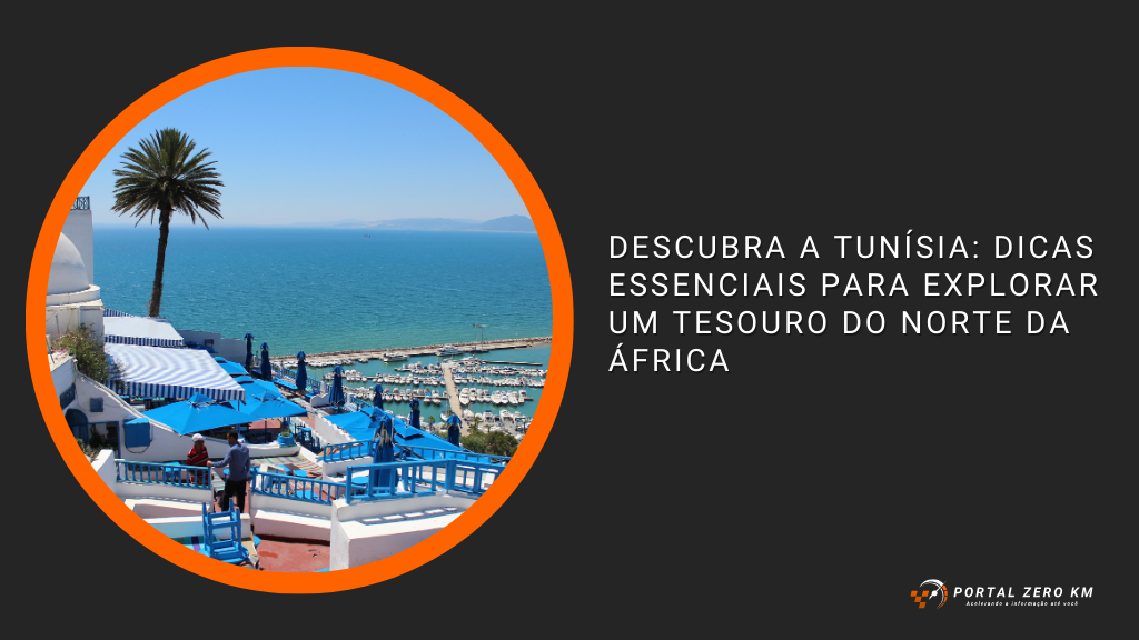Descubra a Tunísia: Dicas Essenciais para Explorar um Tesouro do Norte da África