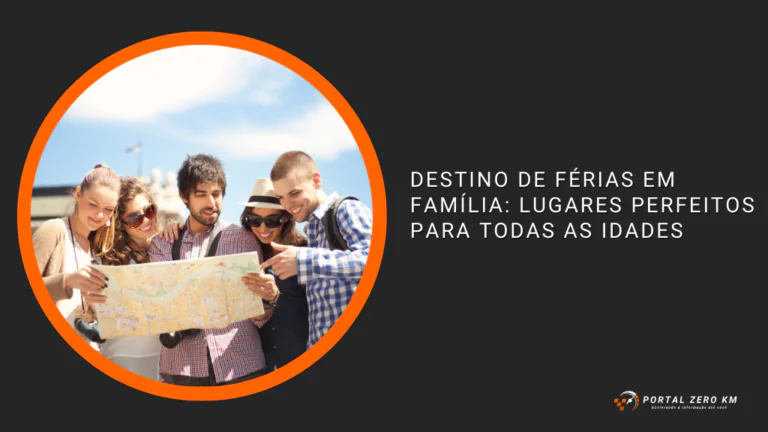 Destino de Férias em Família: Lugares Perfeitos para Todas as Idades